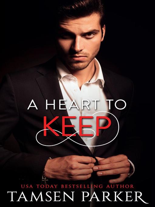 Title details for A Heart to Keep by Tamsen Parker - Available